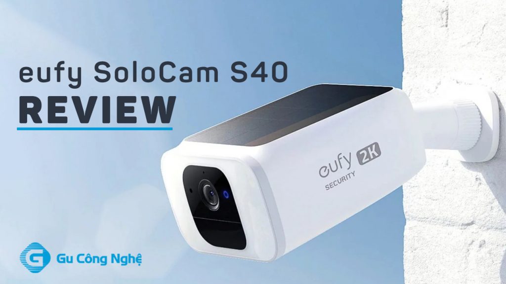 Đánh giá eufy SoloCam S40